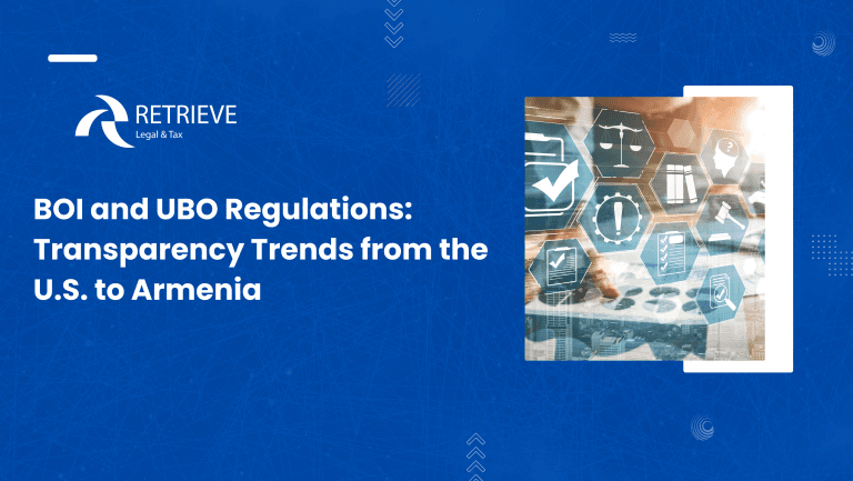 BOI and UBO Regulations: Transparency Trends from the U.S. to Armenia